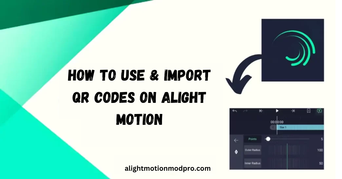 How to Use & Import QR Codes On Alight Motion (Android/iOS)